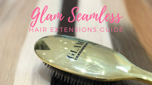 Extension Guide Glam Seamless Hair Extensions